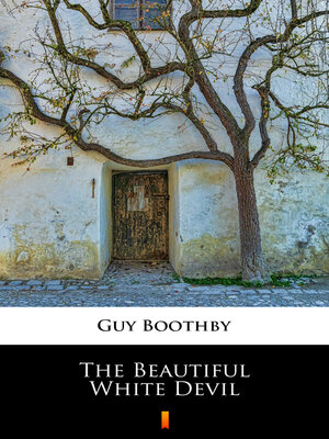 cover image of The Beautiful White Devil